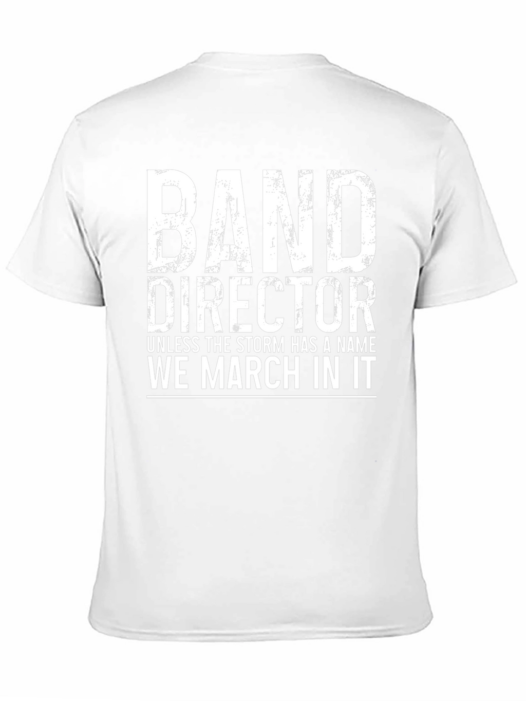 Band Director We March In It Black T-Shirt
