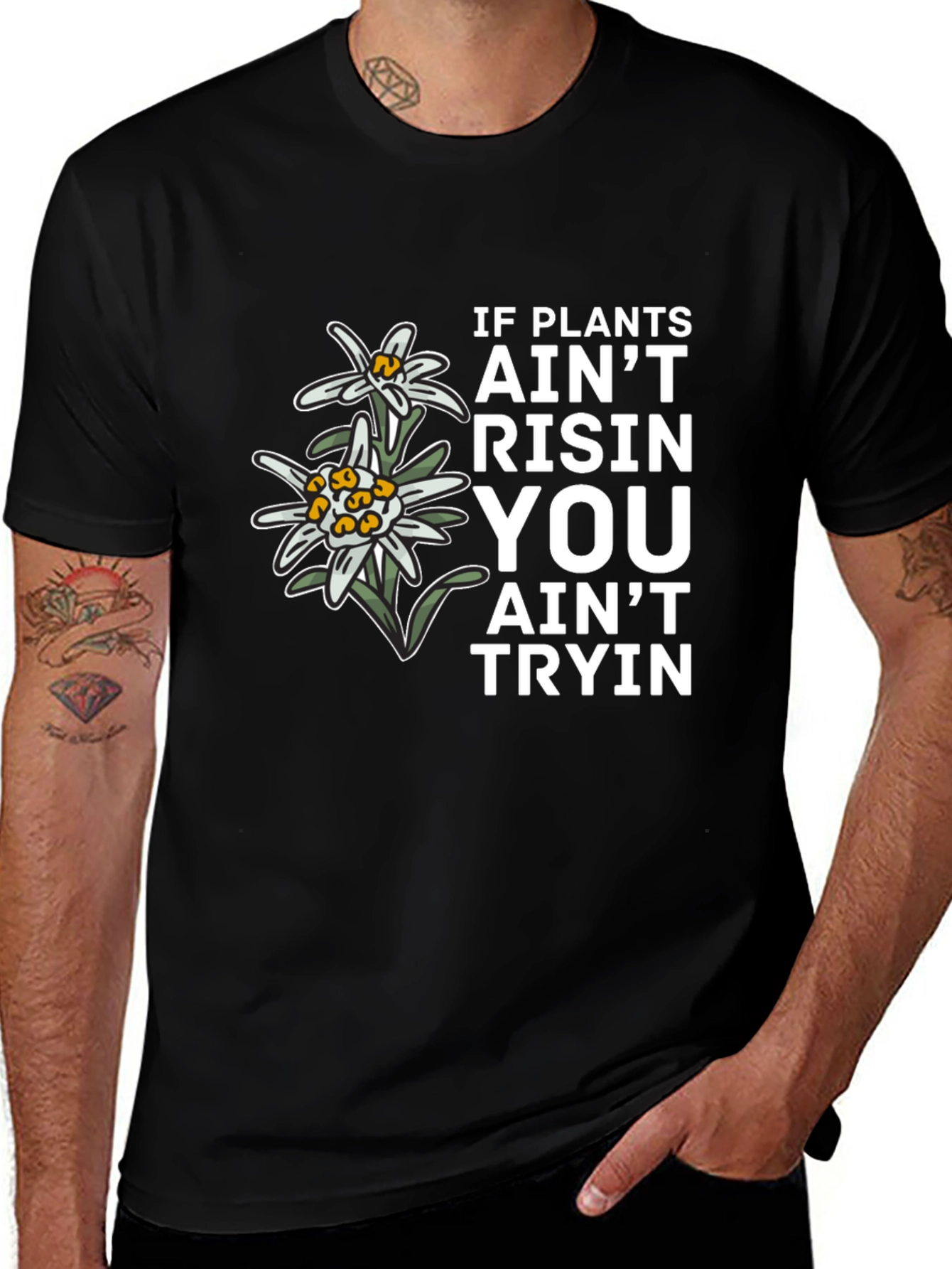 Plants Aint Risen T-Shirt - Unique Graphic Tee