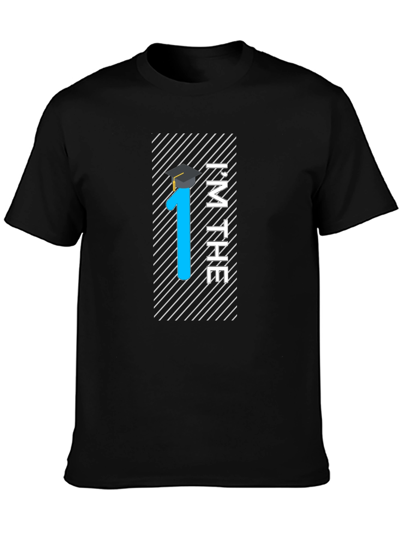 Im The 1st Graduate Black Tee