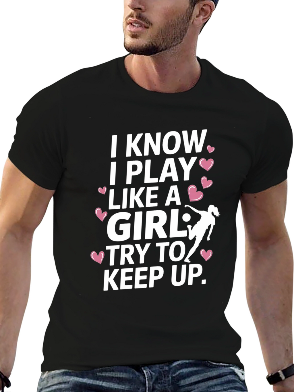 I Know I Play Like A Girl T-Shirt