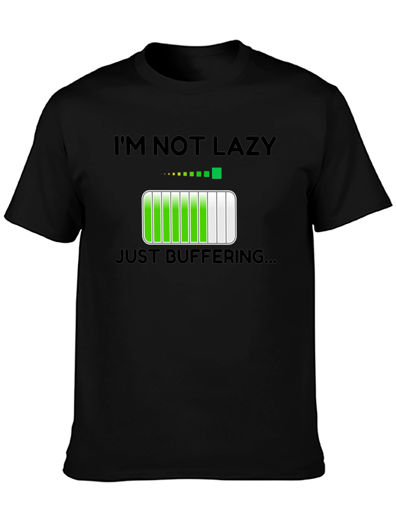 Im Not Lazy Just Buffering T-Shirt
