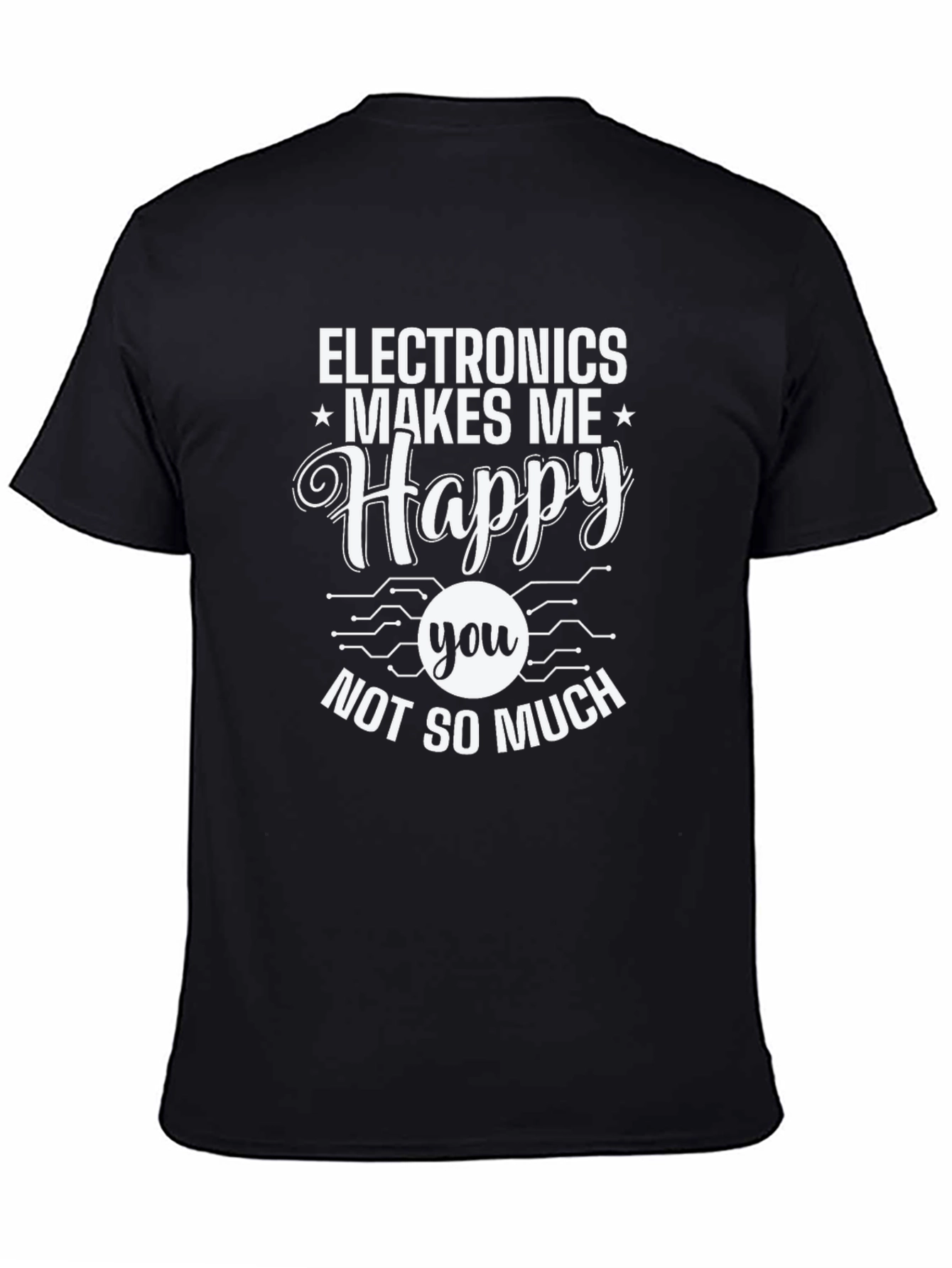 Electronics Makes Me Happy Graphic T-Shirt