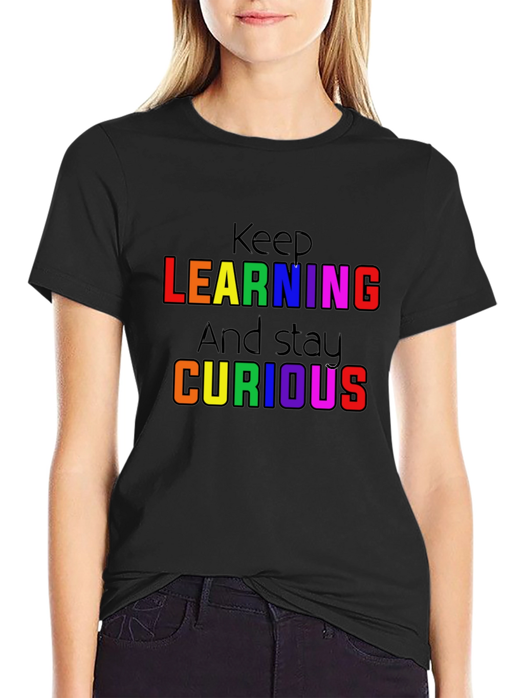 Keep Learning and Stay Curious T-Shirt