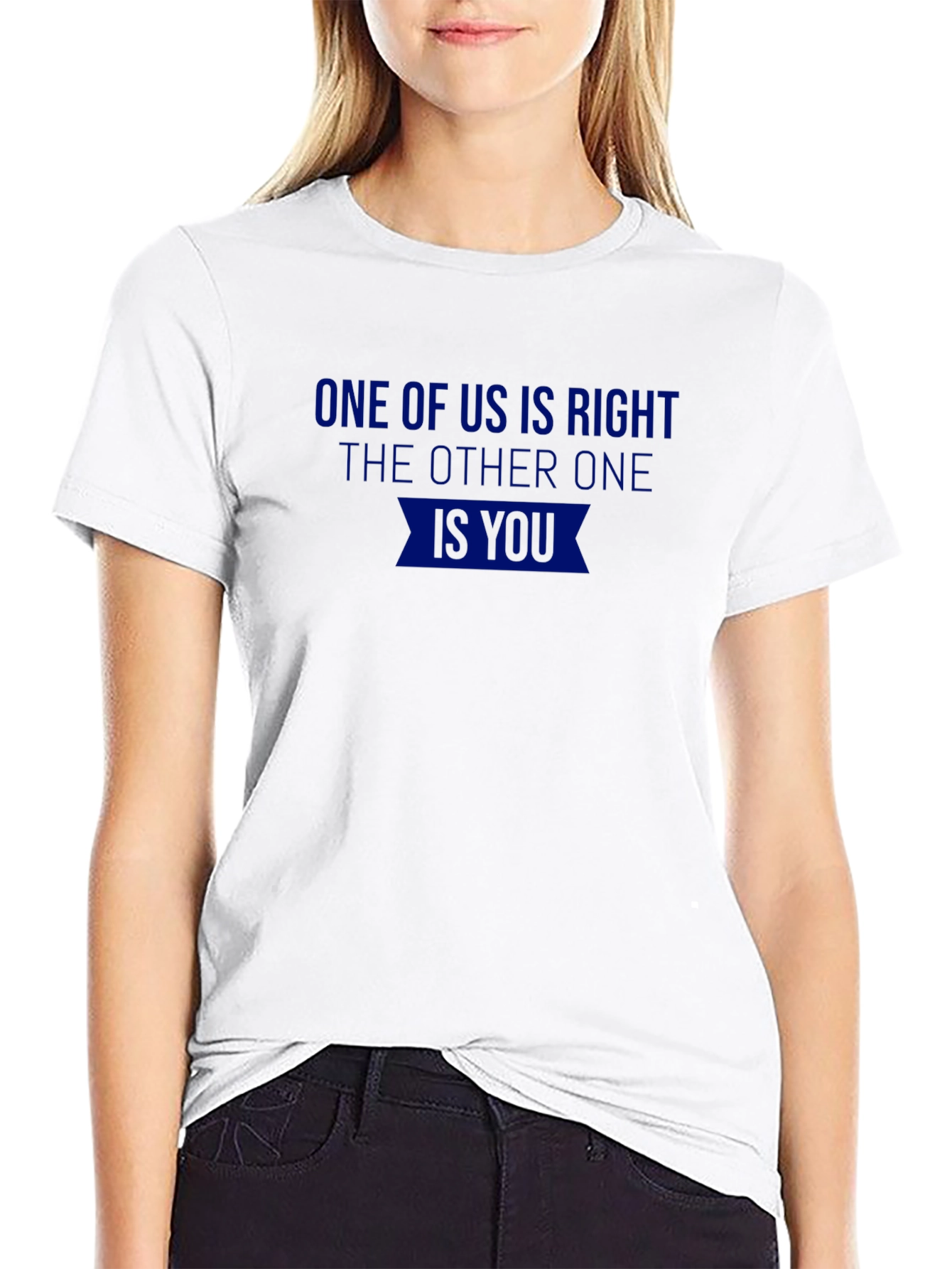 One of Us is Right Novelty T-Shirt