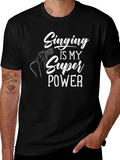 Singing is My Super Power Graphic Tee
