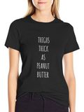 Thighs Thick as Peanut Butter Black T-Shirt