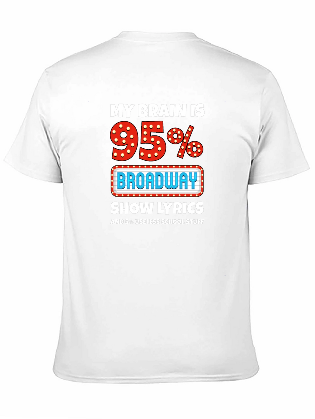 Broadway Show Lyrics T-Shirt Funny Theater Tee