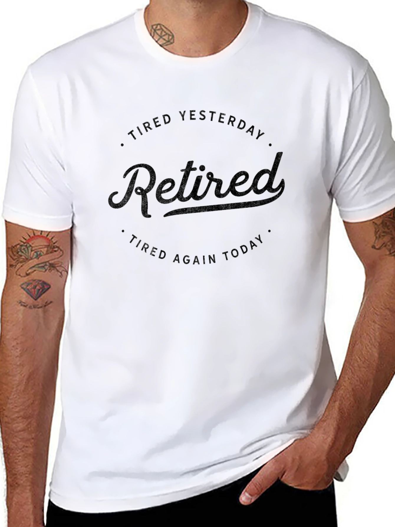 Retired T-Shirt: Tired Yesterday Tired Again Today - Black