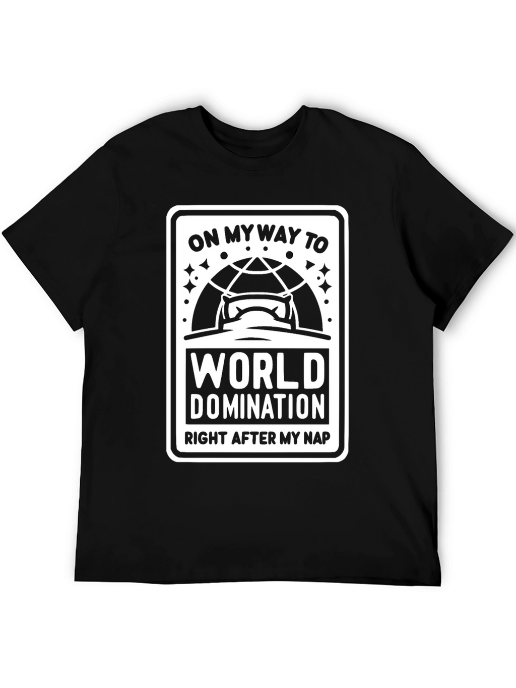 World Domination Nap T-Shirt - Funny Graphic Tee