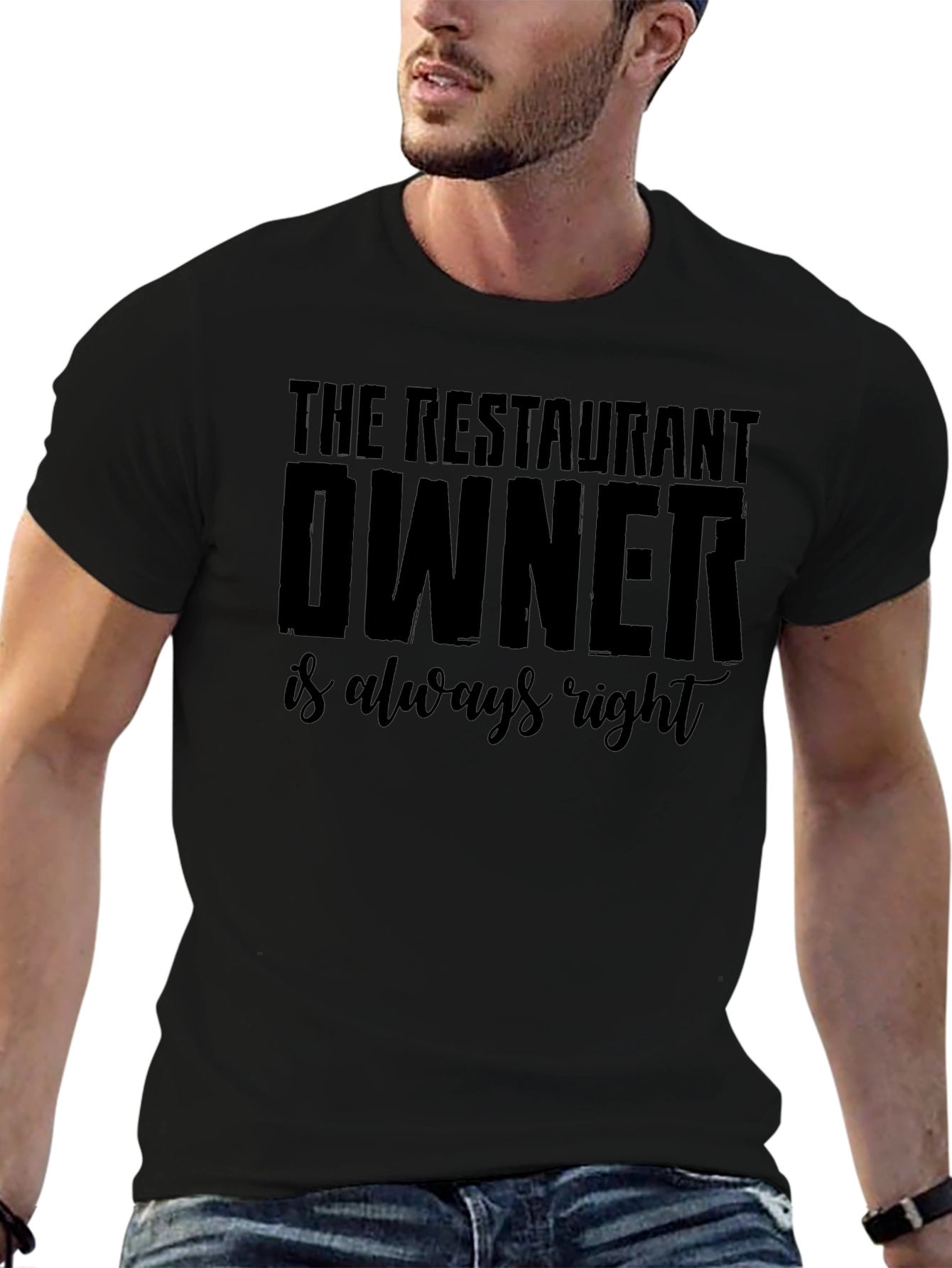Restaurant Owner Always Right Graphic T-Shirt