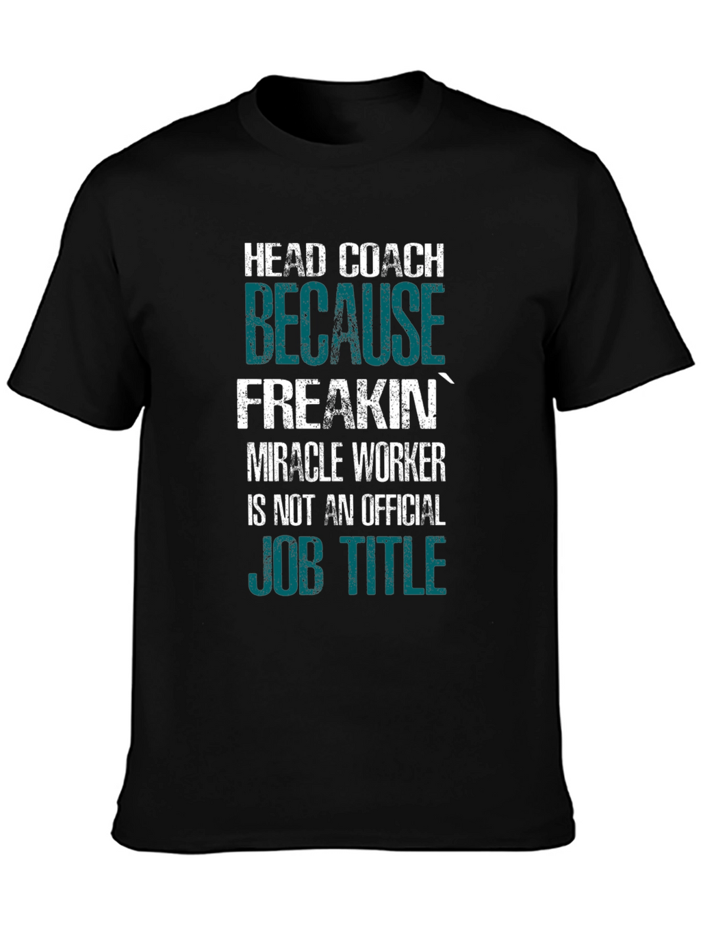 Head Coach Funny Job Title T-Shirt