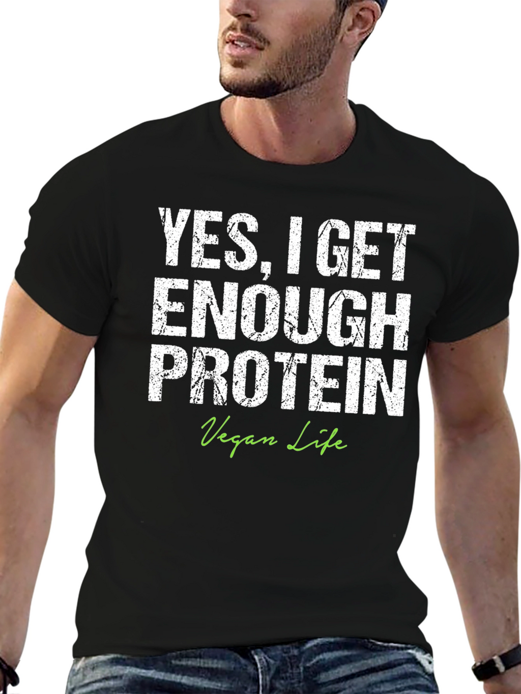 Vegan Life Protein T-Shirt - YES I GET ENOUGH