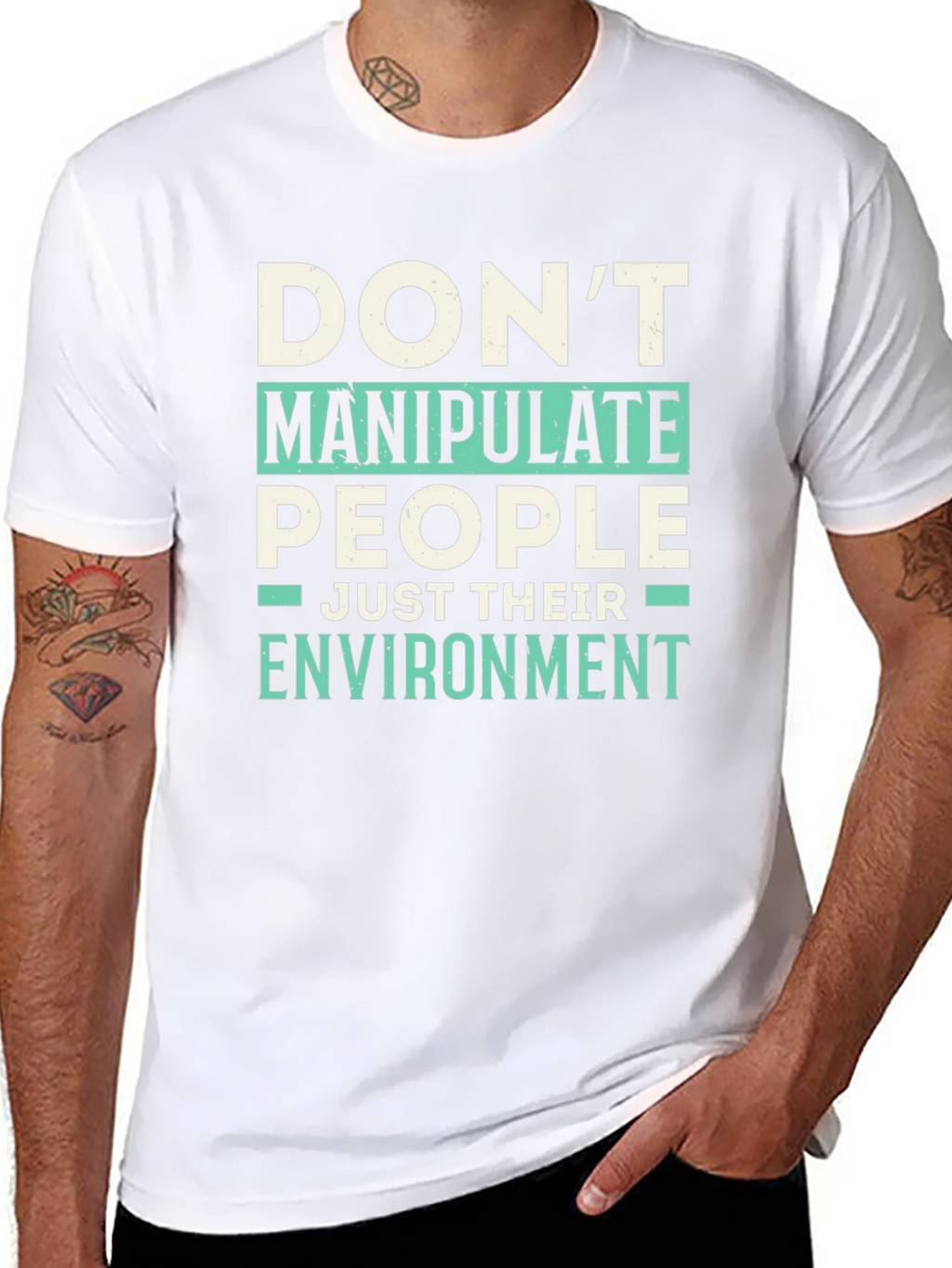 Dont Manipulate People T-Shirt - Funny Sarcastic Tee