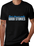 Bad Choices Make Good Stories Black Graphic Tee