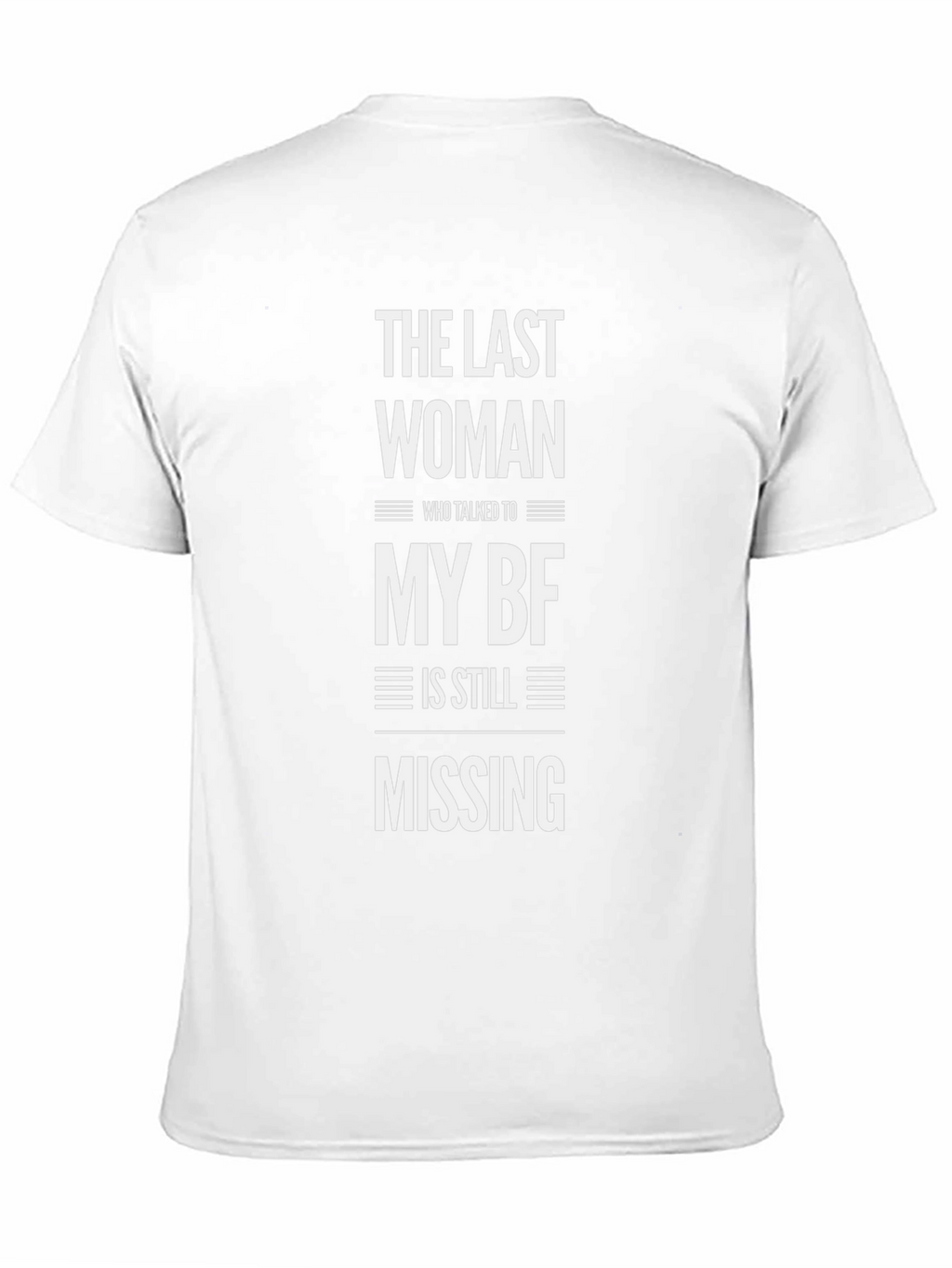 Humorous The Last Woman Graphic Tee