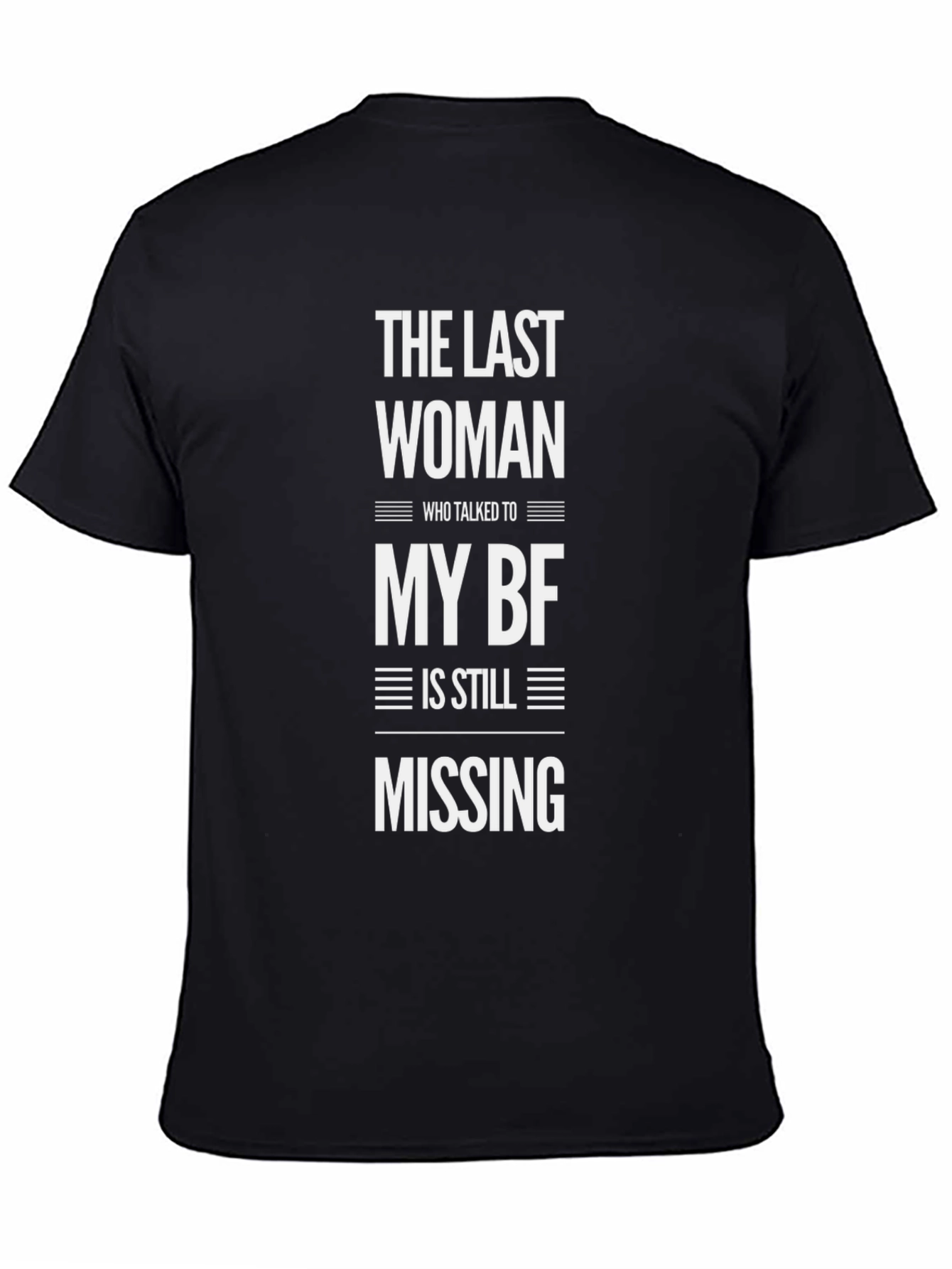 Humorous The Last Woman Graphic Tee