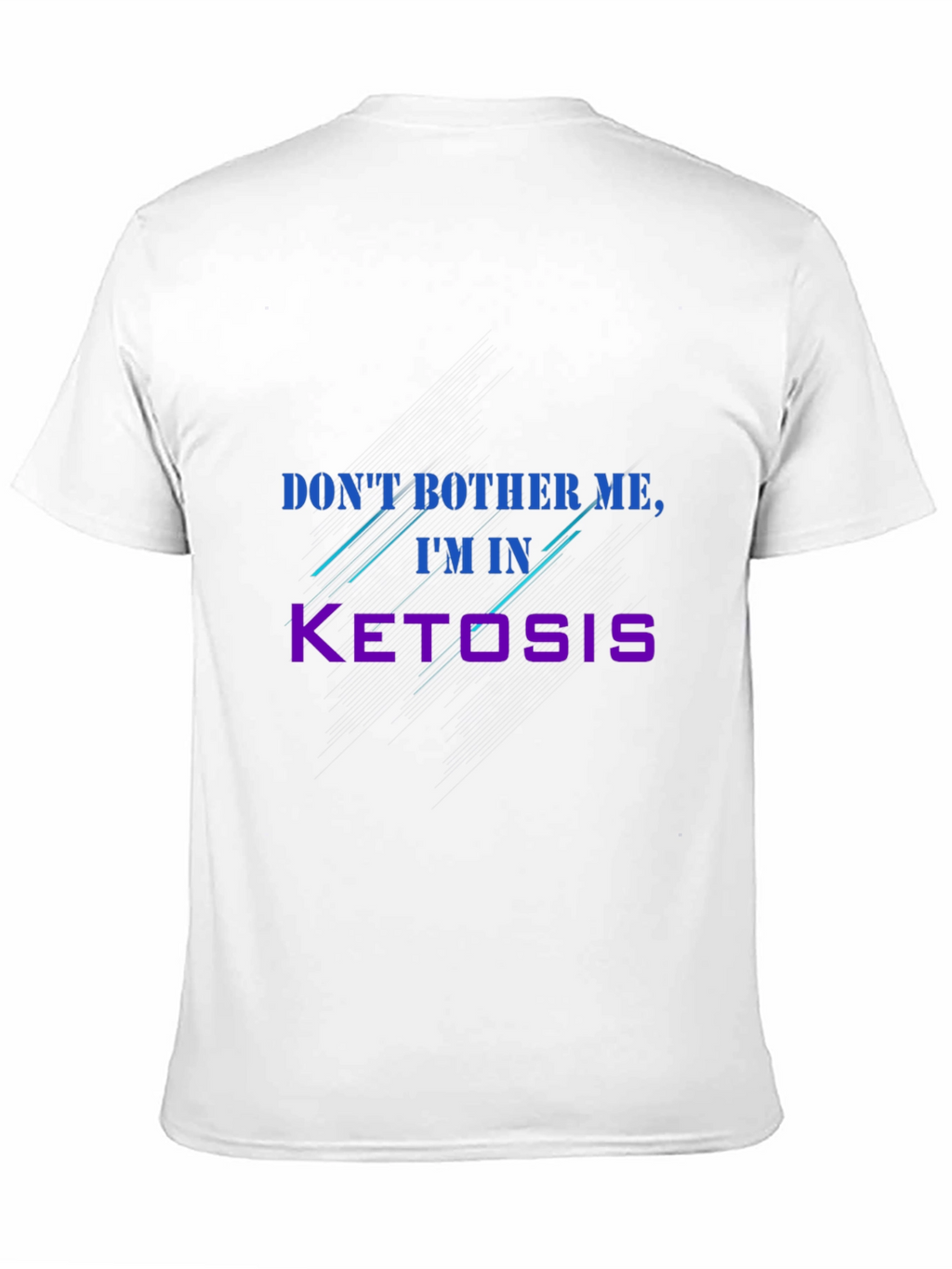 Dont Bother Me Im In Ketosis Graphic T-Shirt