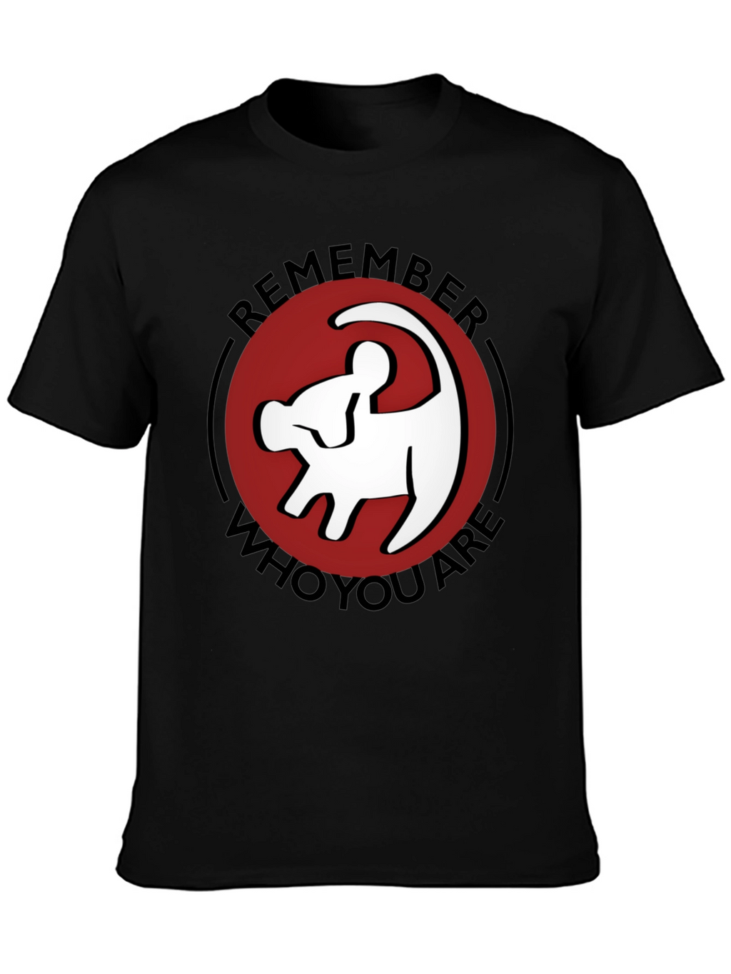 Remember Who You Are Lion King T-Shirt