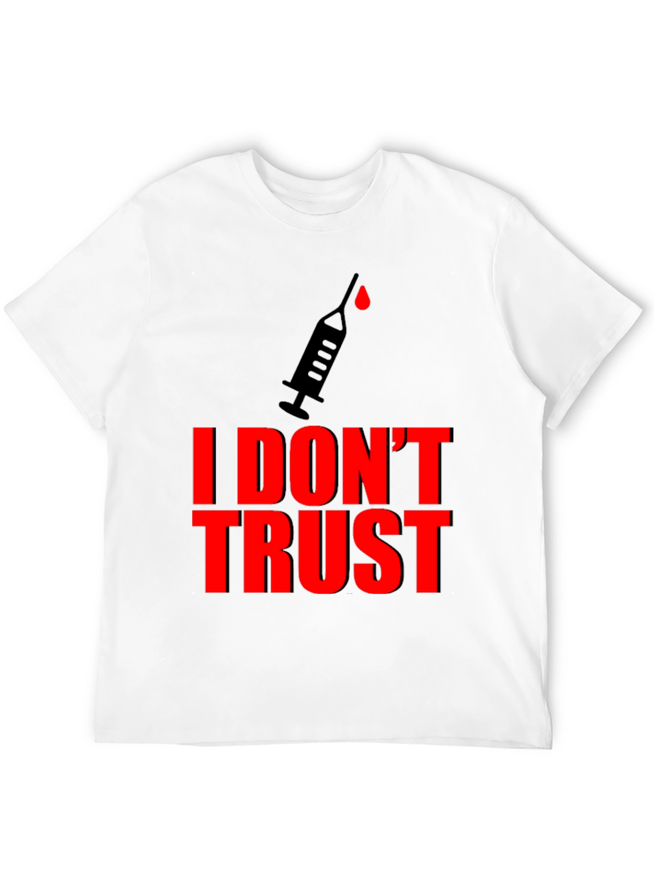 I Dont Trust Graphic Tee - Conspiracy Statement T-Shirt