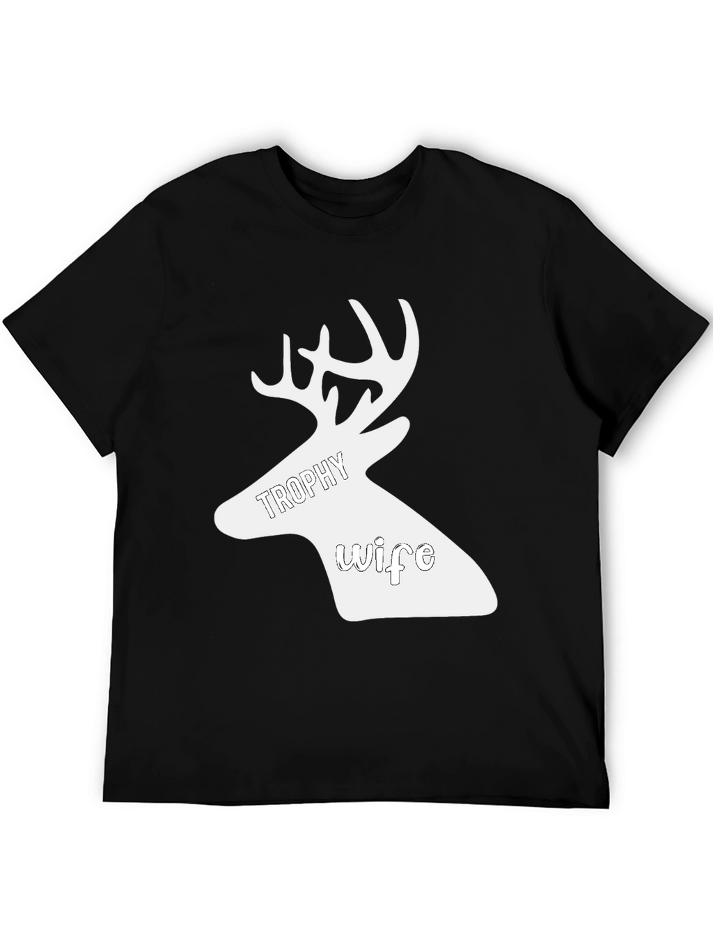 Trophy Wife Deer Graphic Tee - Novelty Hunting Shirt