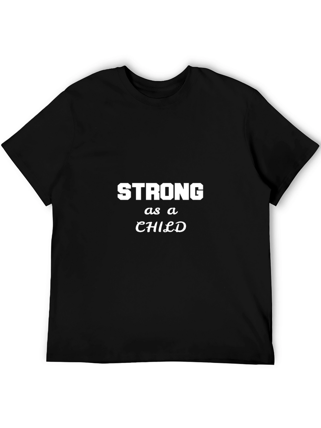 Strong As A Child Black Tee