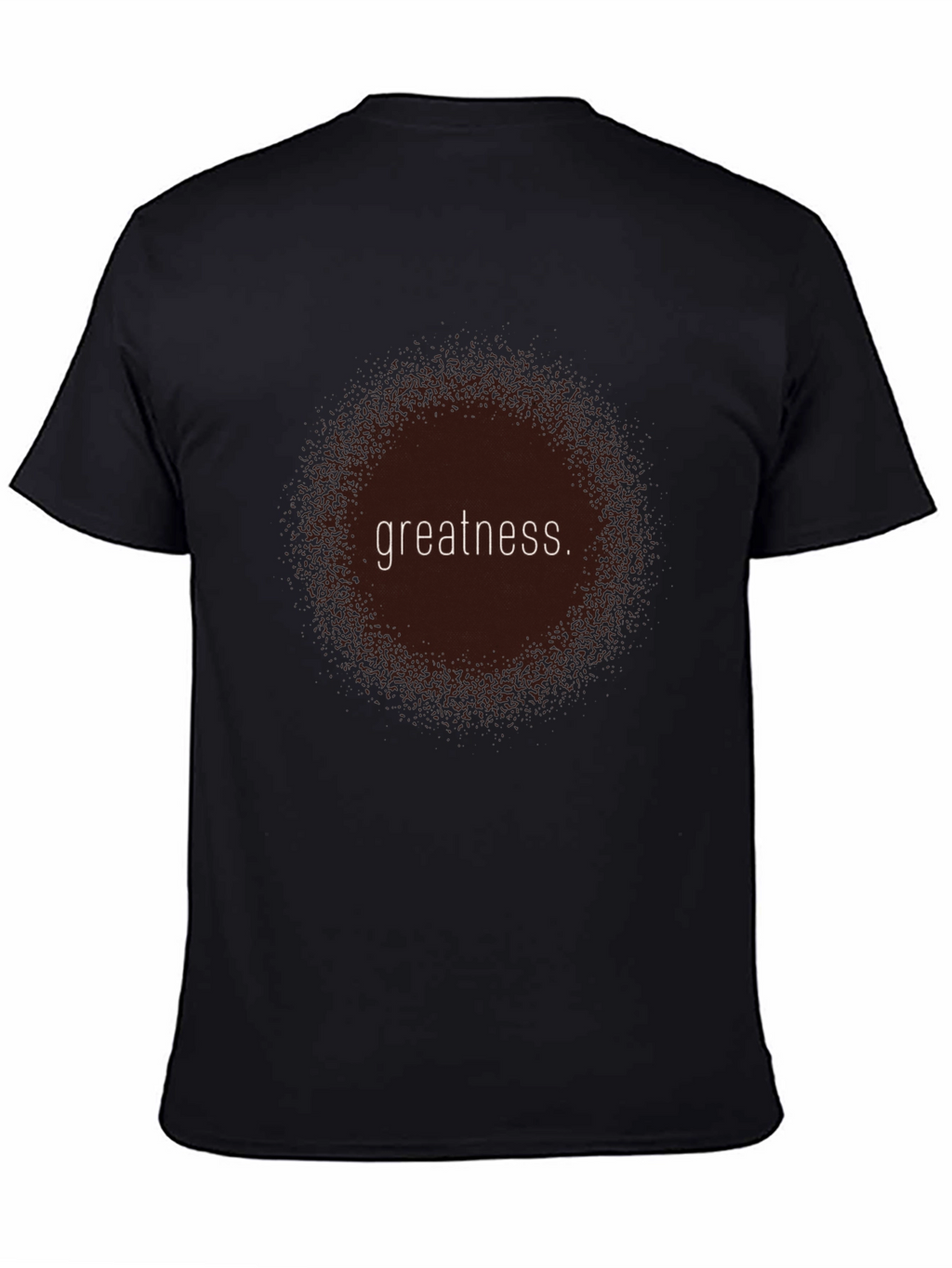 Greatness Graphic T-Shirt - Stylish and Comfortable