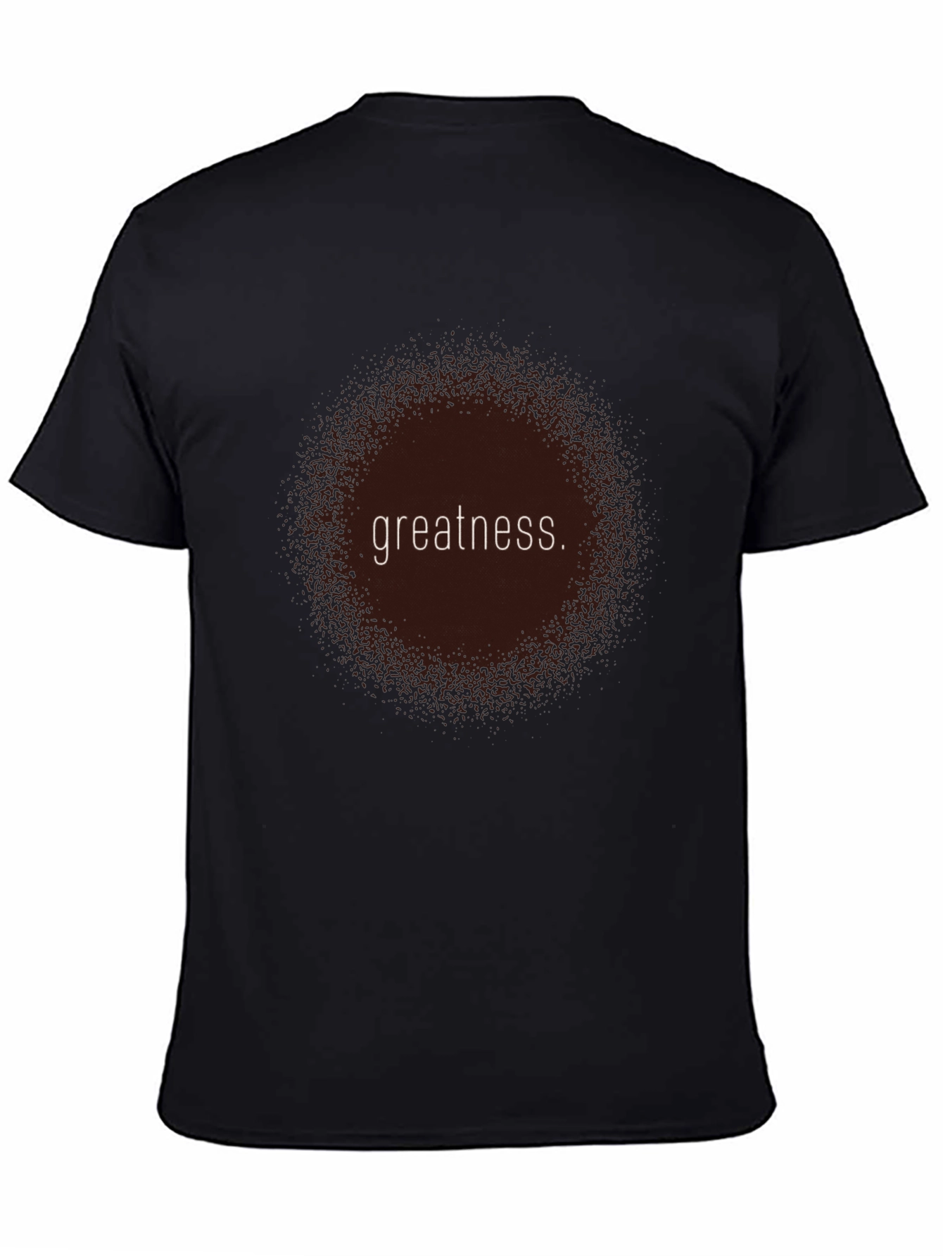 Greatness Graphic T-Shirt - Stylish and Comfortable