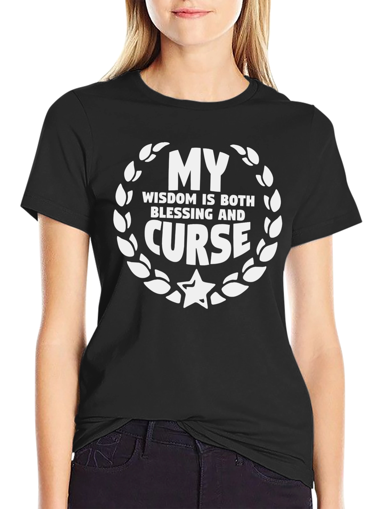My Wisdom Blessing Curse Graphic T-Shirt - Unisex