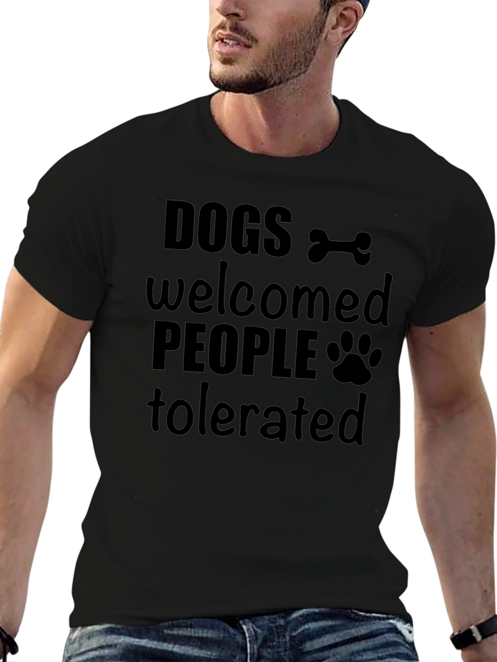 Dogs Welcomed People Tolerated Graphic T-Shirt