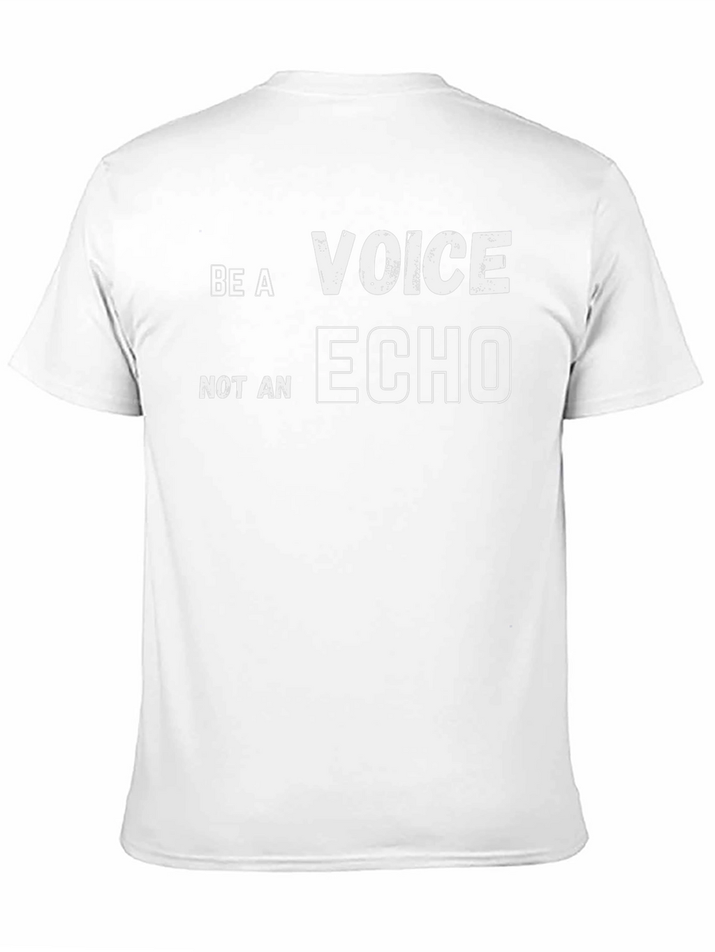 Be A Voice Not An Echo Graphic Tee