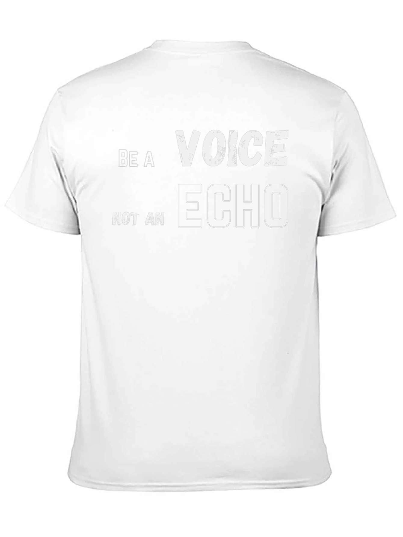 Be A Voice Not An Echo Graphic Tee