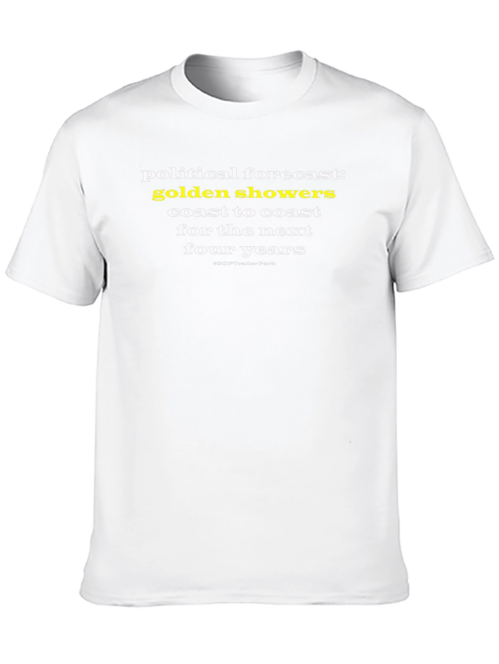 Political Forecast T-Shirt - Golden Showers