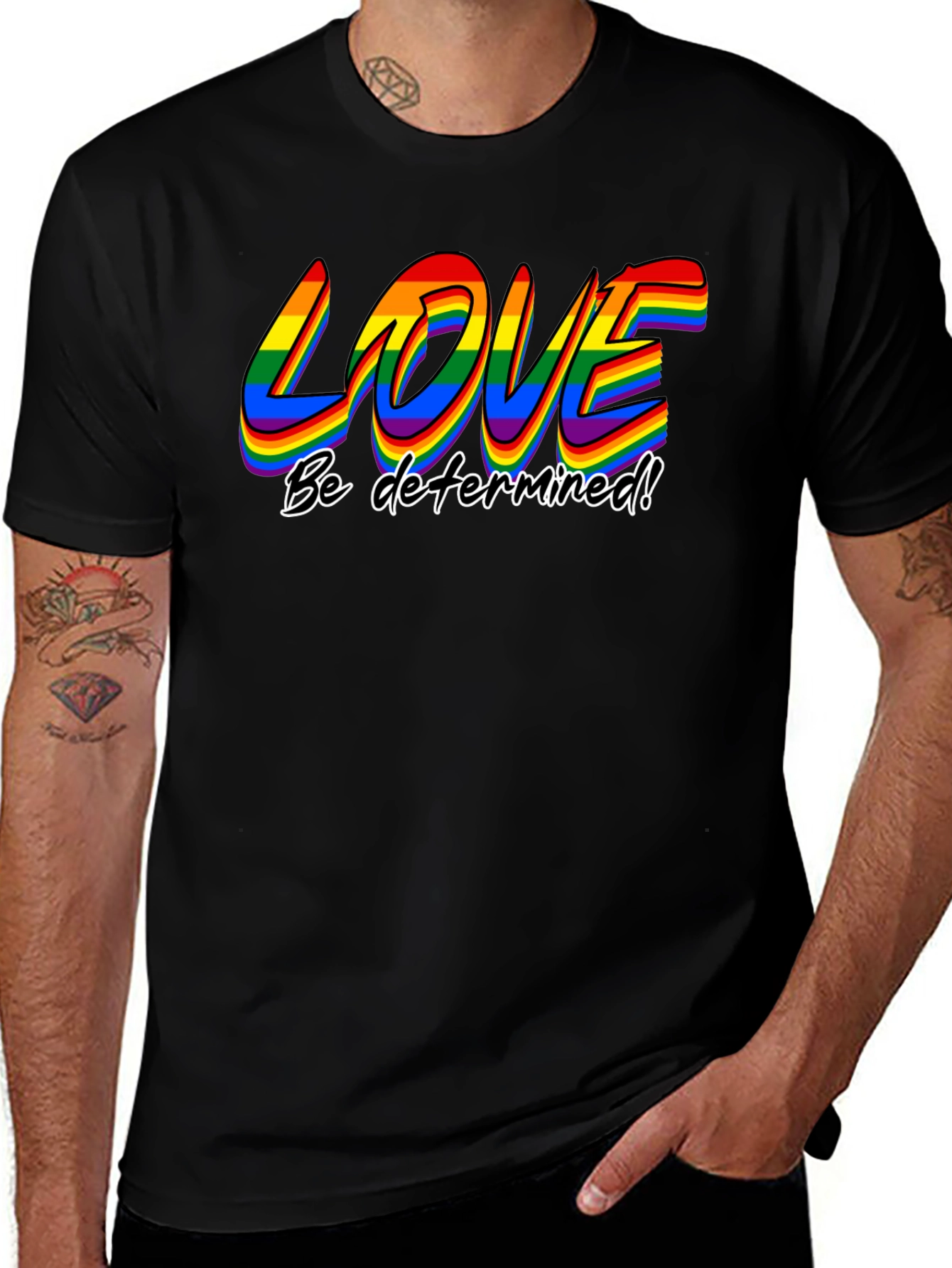 Love Be Determined LGBT Pride T-Shirt