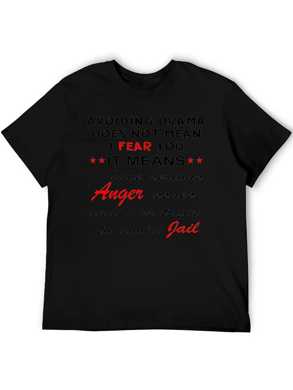 Drama Avoiding Black T-Shirt