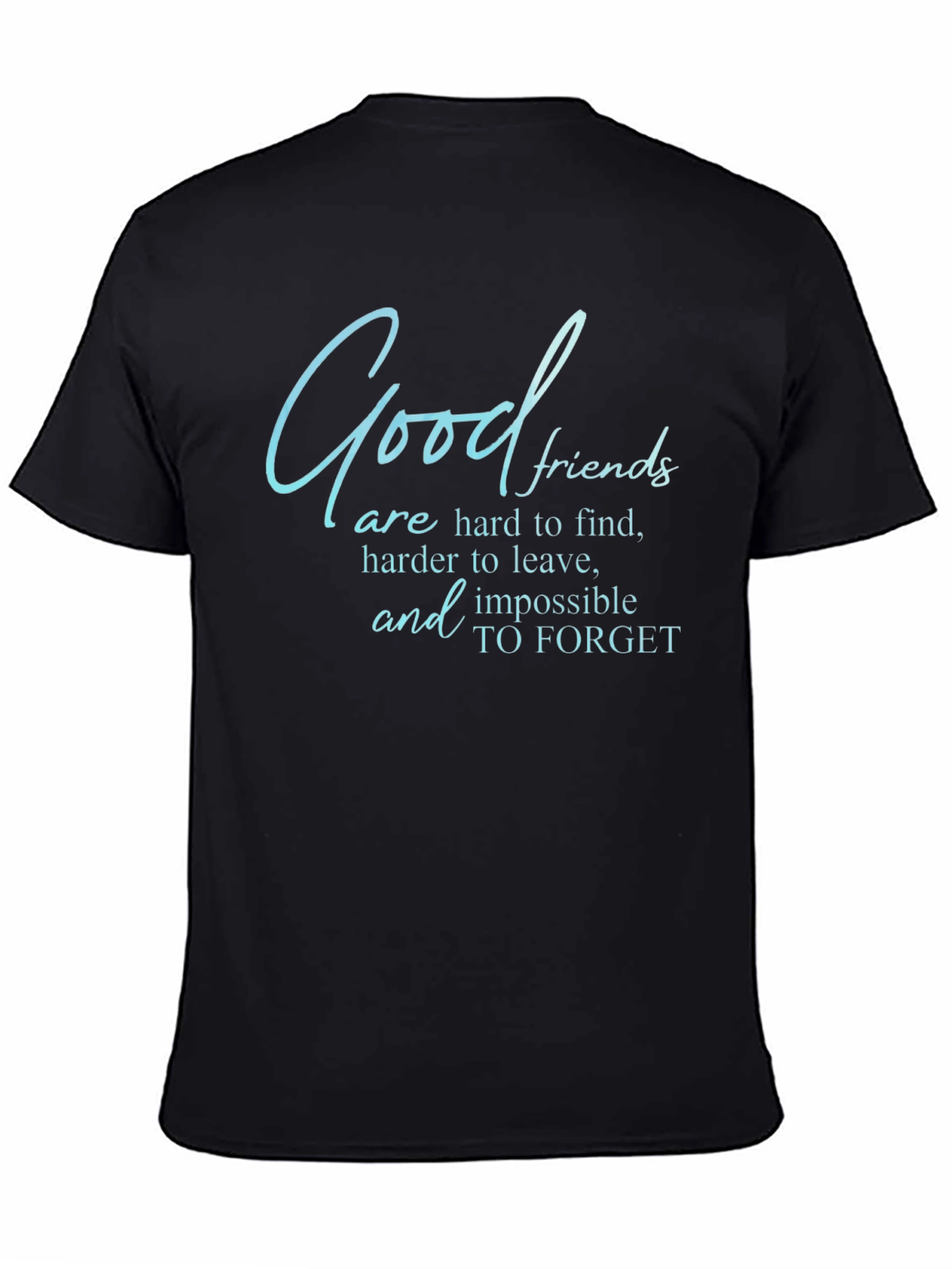Good Friends T-Shirt - Comfortable Black Tee