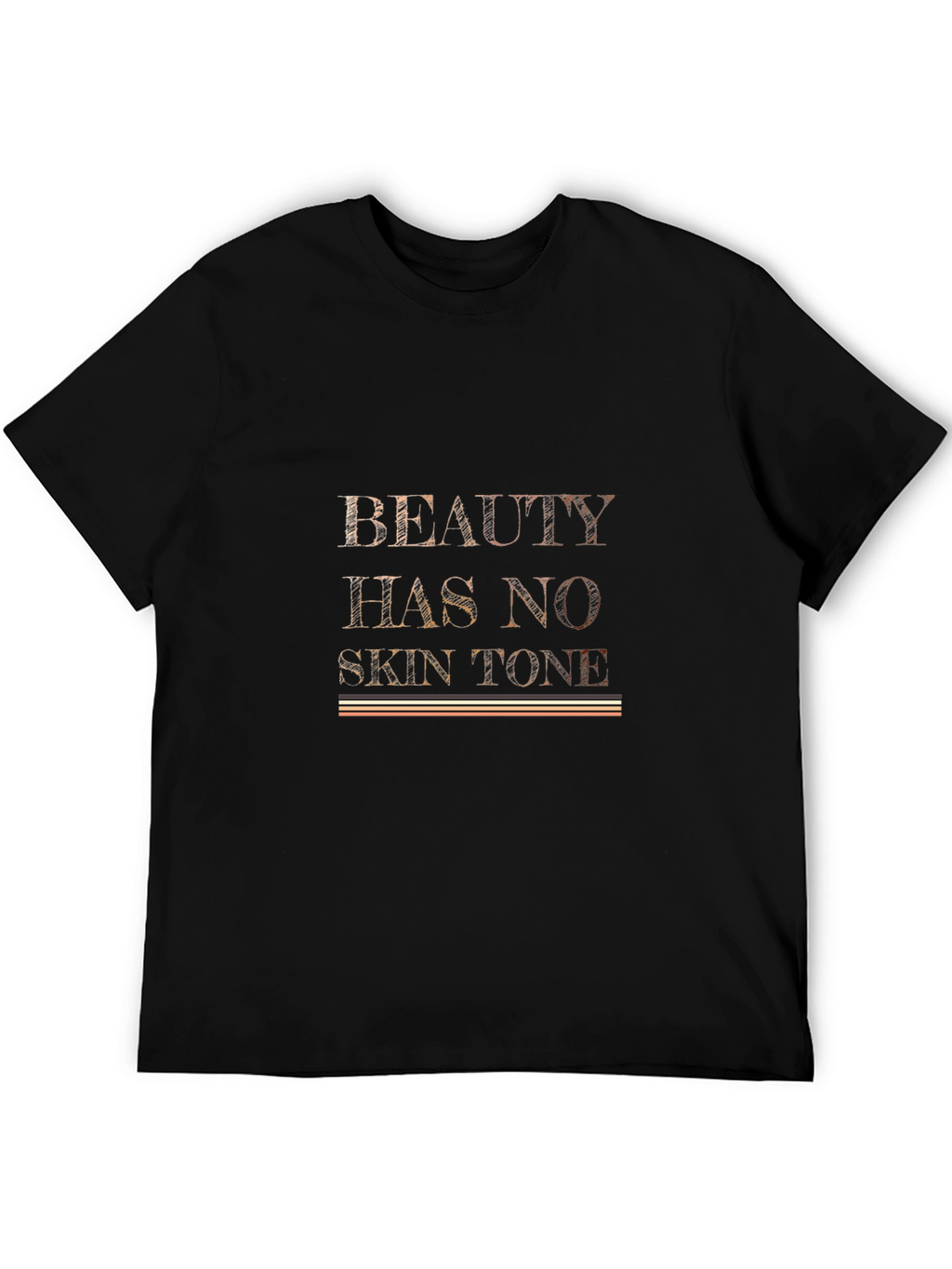Beauty Has No Skin Tone Graphic T-Shirt