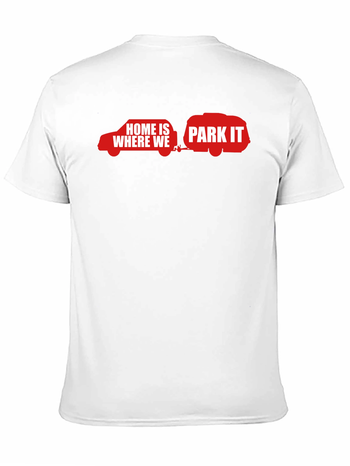 Home Is Where We Park It - Black T-Shirt