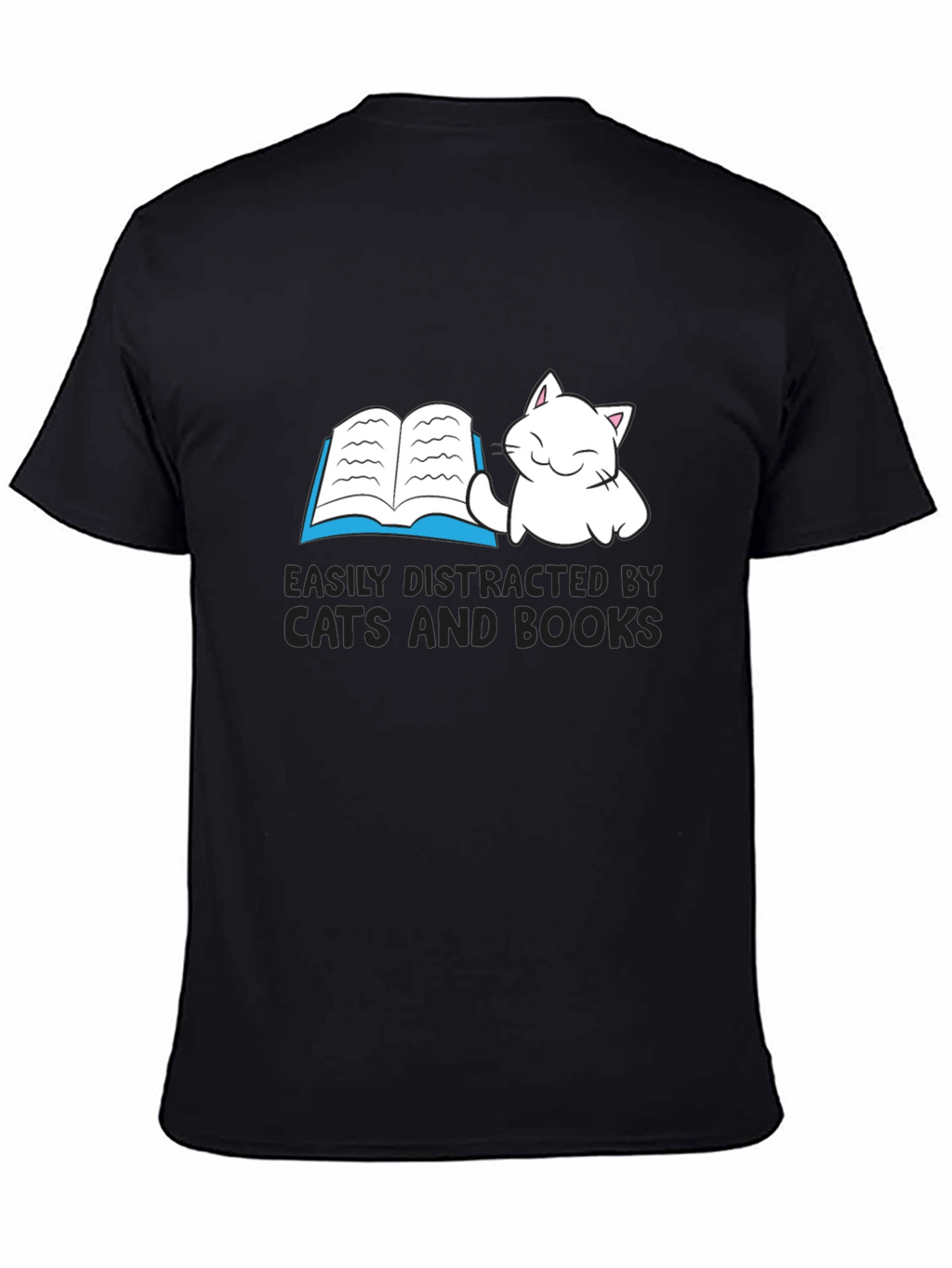 Easily Distracted By Cats and Books T-Shirt