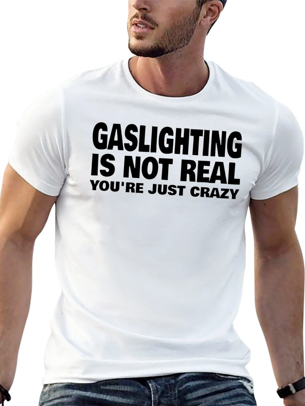 Gaslighting Is Not Real Sarcastic Graphic Tee