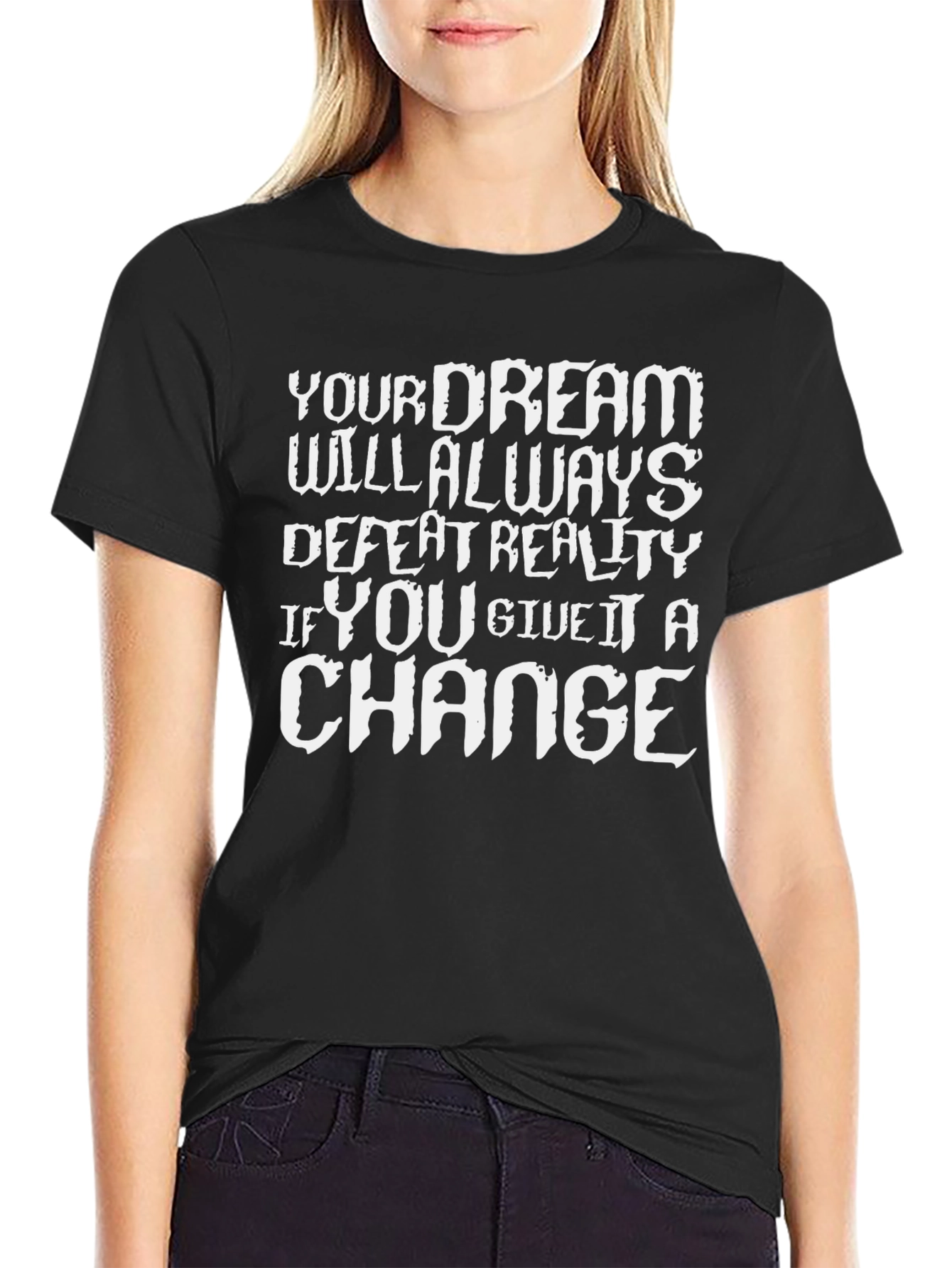 Dream Defeat Reality Graphic Tee - Black T-Shirt