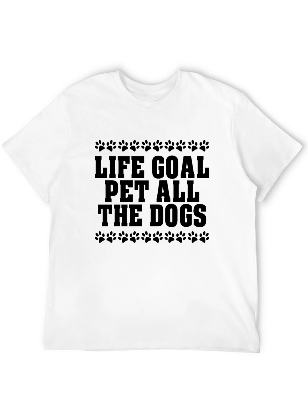 Life Goal Pet All The Dogs Black T-Shirt
