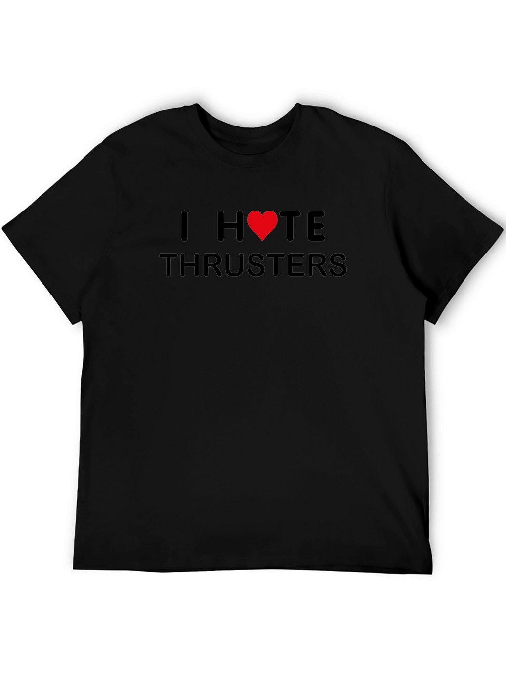 I Heart HATE Thrusters Black Graphic T-Shirt