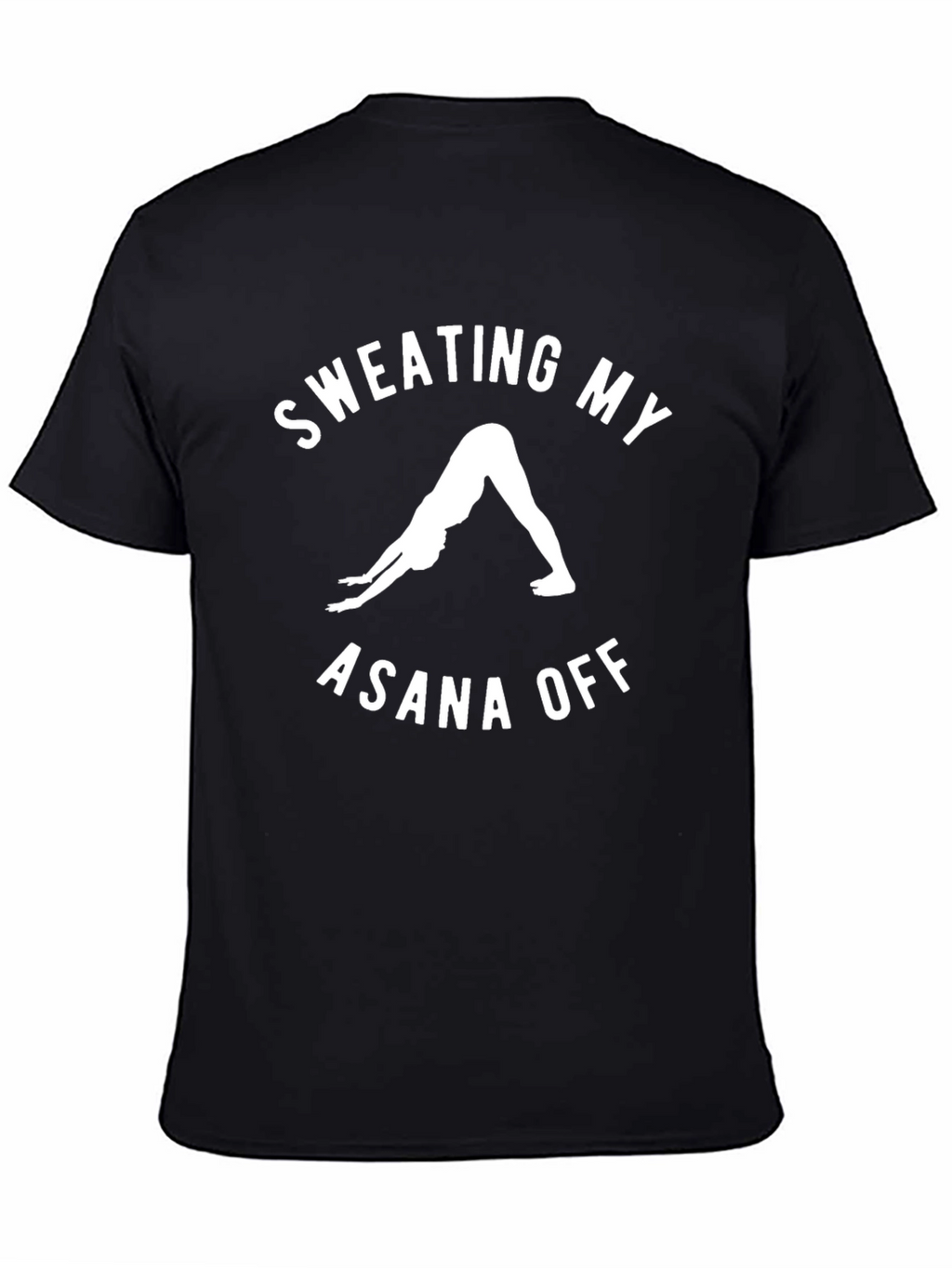 Sweating My Asana Off Yoga T-Shirt - Black