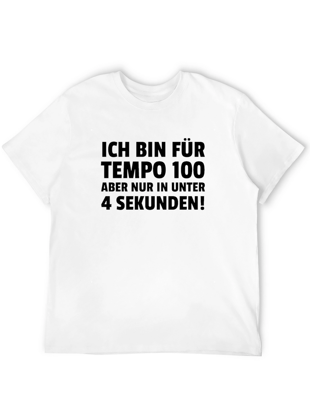 Tempo 100 T-Shirt - Fast Car Humor
