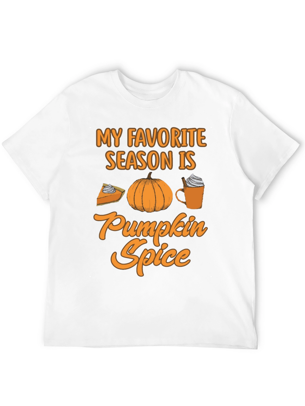 My Favorite Season Pumpkin Spice Tee