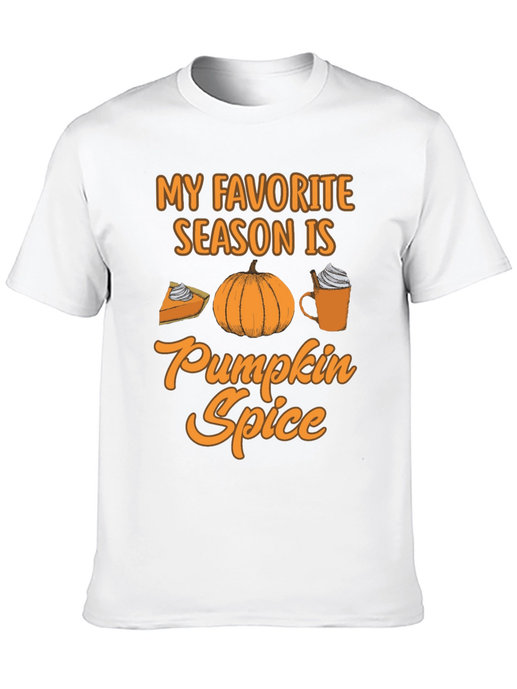 My Favorite Season Pumpkin Spice Tee