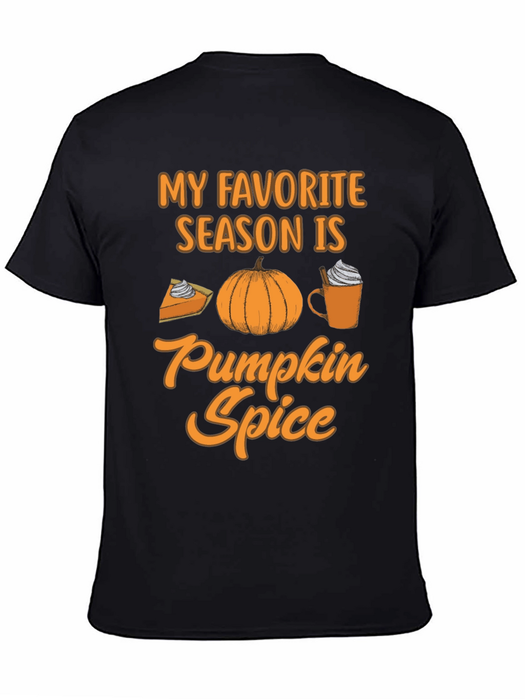 My Favorite Season Pumpkin Spice Tee