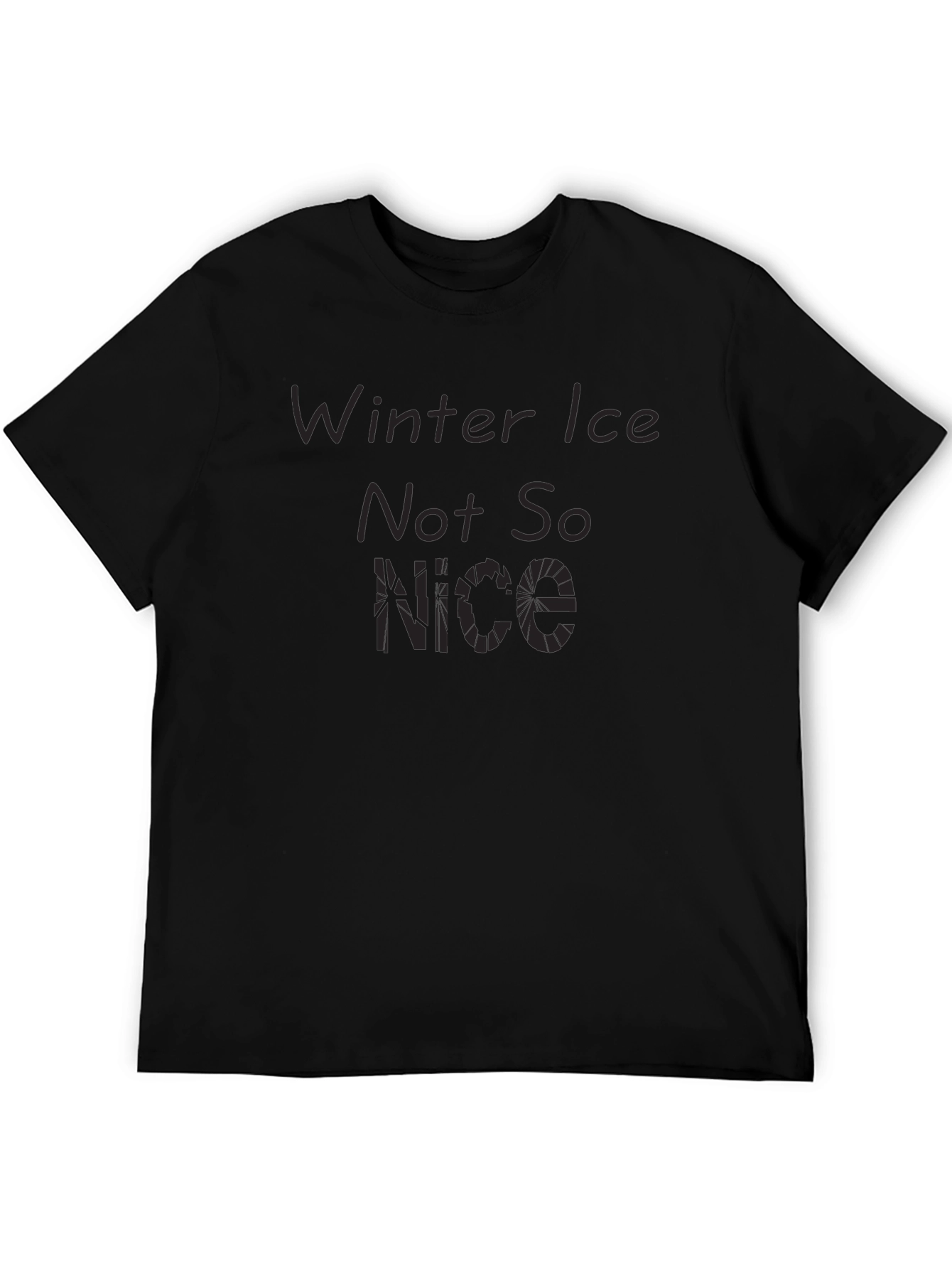 Winter Ice Not So Nice Black T-Shirt