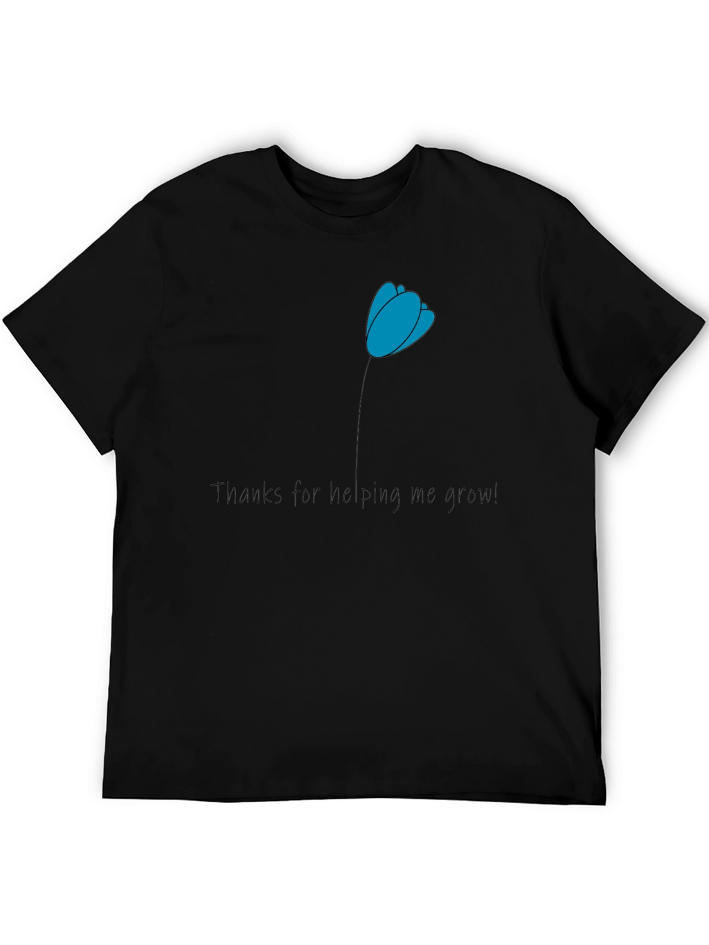 Thank You Teacher T-Shirt - Helping Me Grow