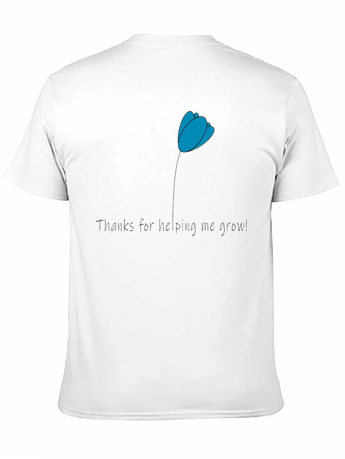 Thank You Teacher T-Shirt - Helping Me Grow